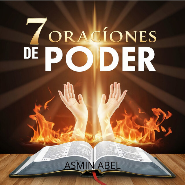 7 Oraciones de Poder para Tu Vida