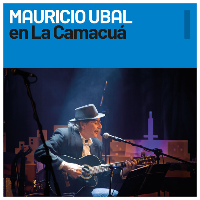 Mauricio Ubal en La Camacuá (En vivo)