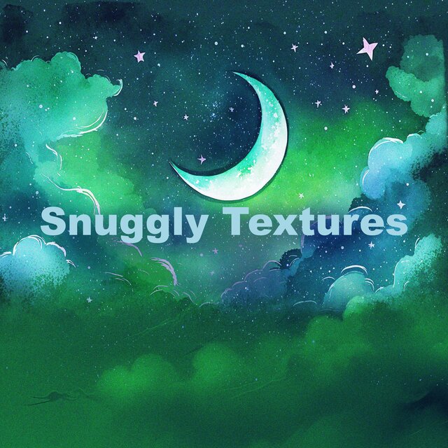 Snuggly Textures