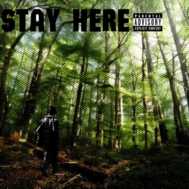 Stay Here