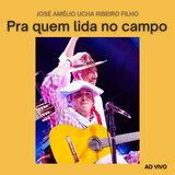 Pra Quem Lida no Campo (Ao Vivo)