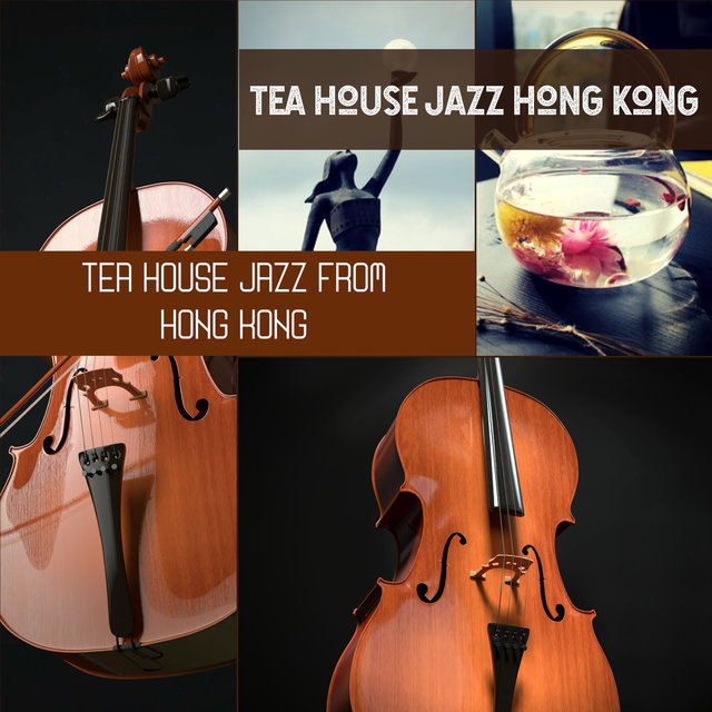 Tea House Jazz from Hong Kong