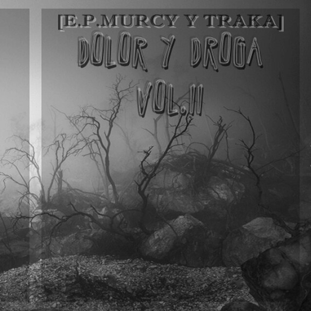 Dolor Y Droga (Vol.2)