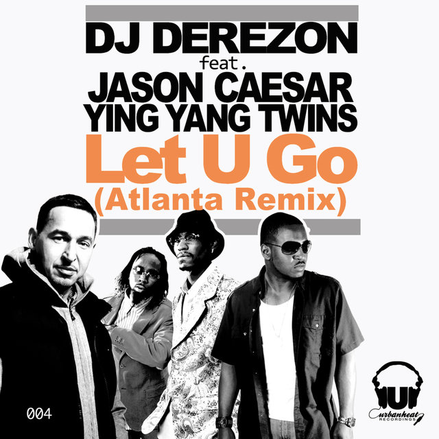 Let U Go [Feat. Jason Caesar & Ying Yang Twins] (Part 2 & Part 3)