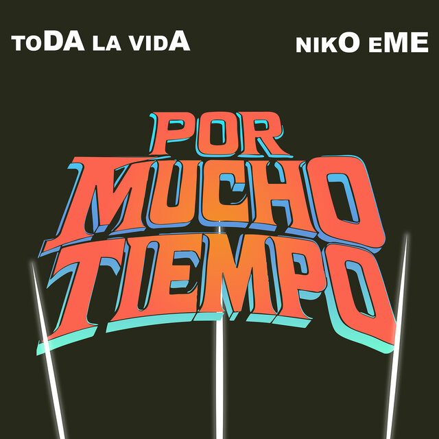 Por Mucho Tiempo
