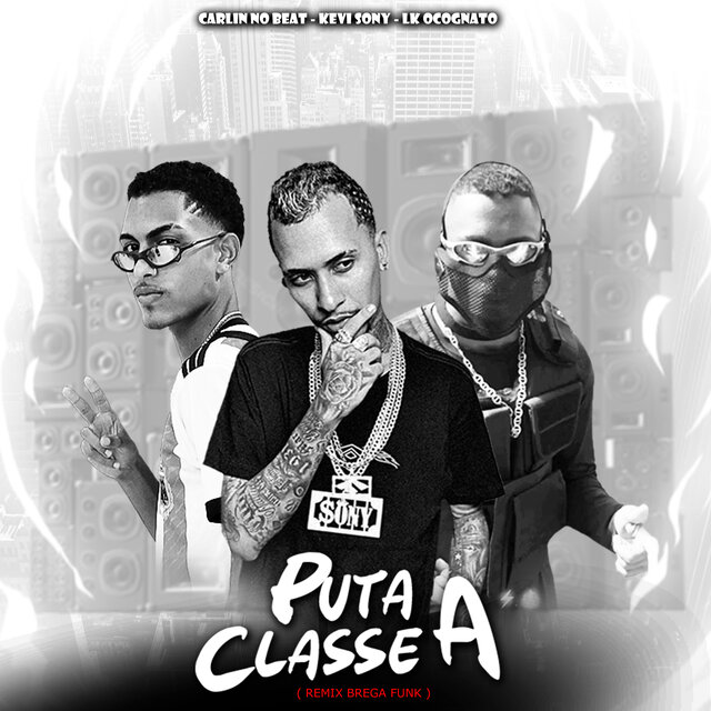 Puta Classe A (Remix)
