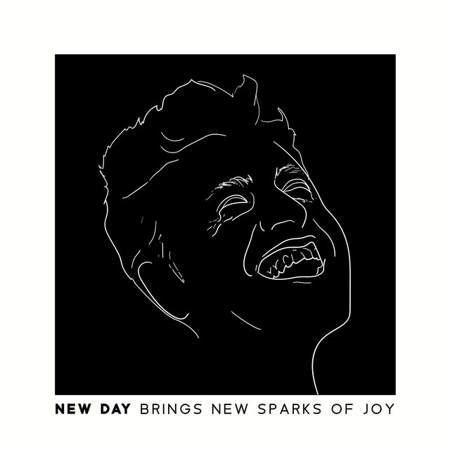 New Day Brings New Sparks of Joy