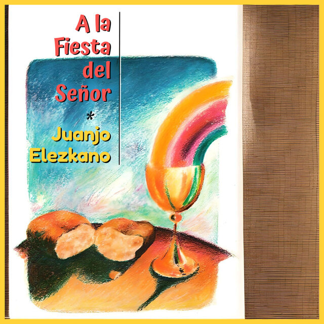 A la fiesta del Señor