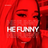 He Funny
