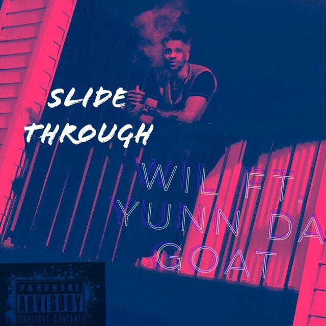 Slide Through (feat. Yunn Da Goat)