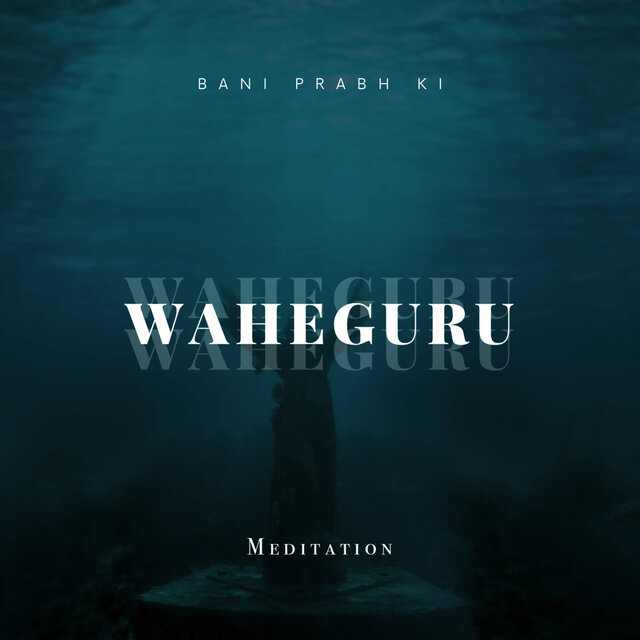 Waheguru - Meditation