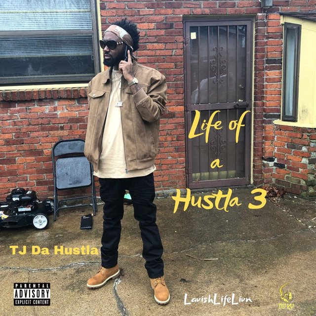 Life of a Hustla 3