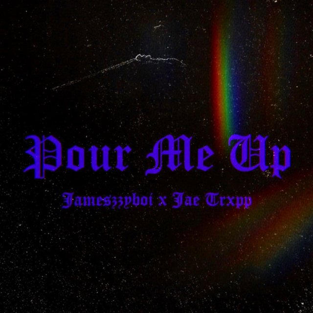 Pour Me Up (feat. Jae Trxpp)