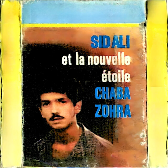 Sidali Et La Nouvelle Étoile Cheba Zohra