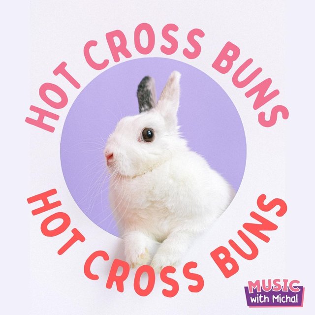 Hot Cross Buns (Easter Song)