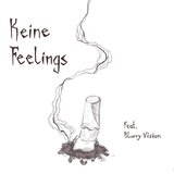 Keine Feelings