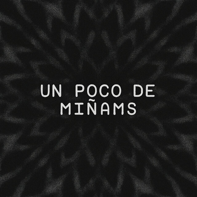 Un Poco De Miñams