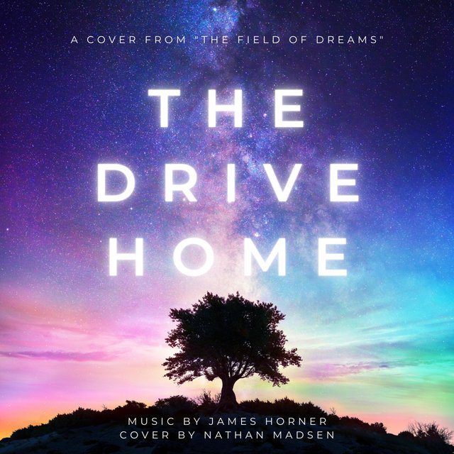 The Drive Home (The Field of Dreams Original Motion Picture Soundtrack)