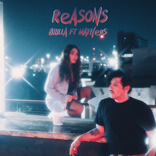 Reasons (feat. Matheus)
