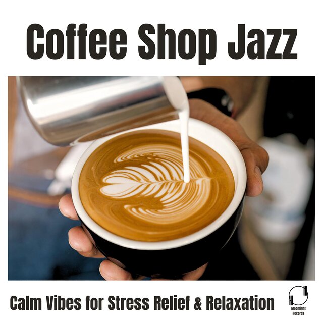 Coffee Shop Jazz Calm Vibes for Stress Relief & Relaxation