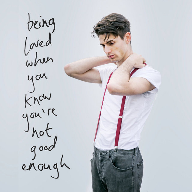 Being Loved When You Know You're Not Good Enough