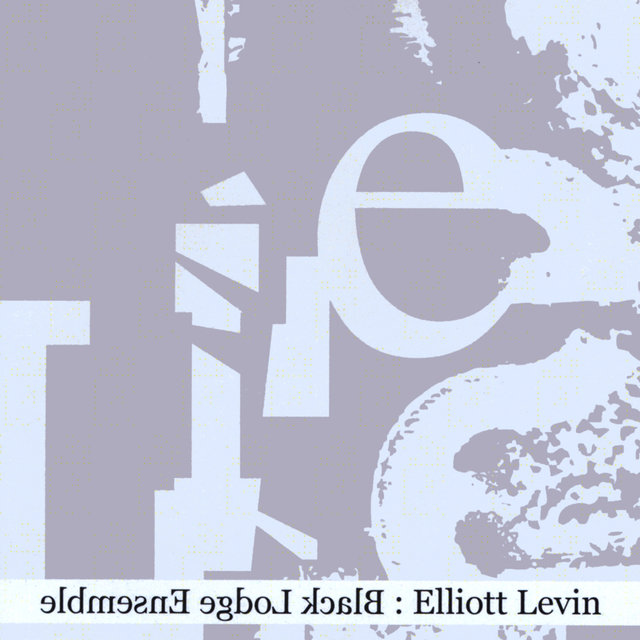 Elliott Levin and the Black Lodge Ensemble