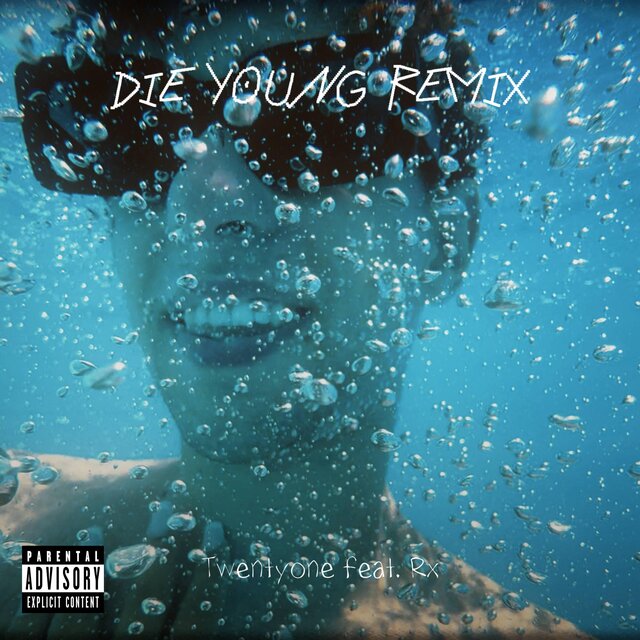Die Young (feat. Rx) [Remix]