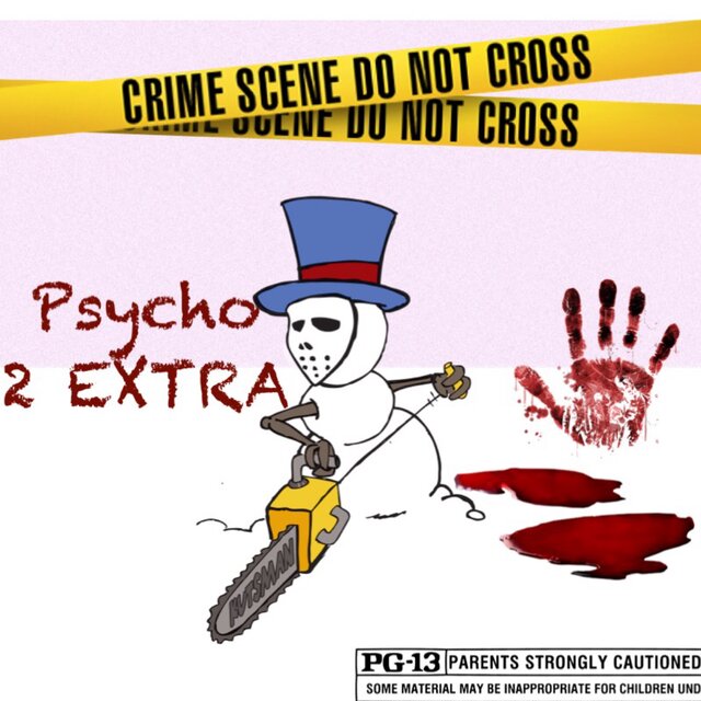 Psycho 2 Extra