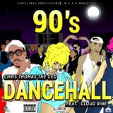 90's Dancehall (feat. Cloud 9ine)