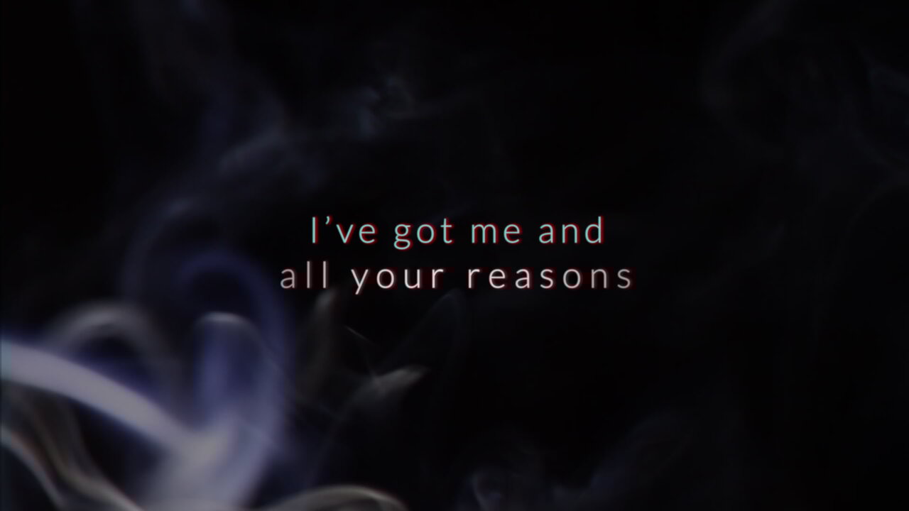 Me + All Your Reasons