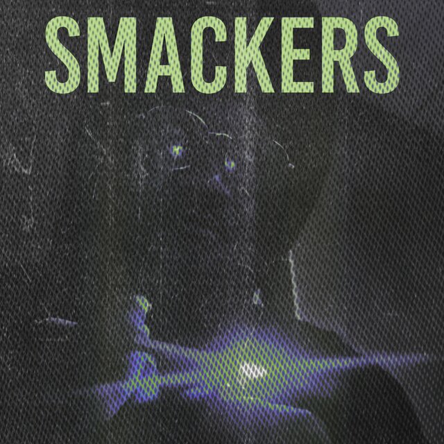 Smackers*