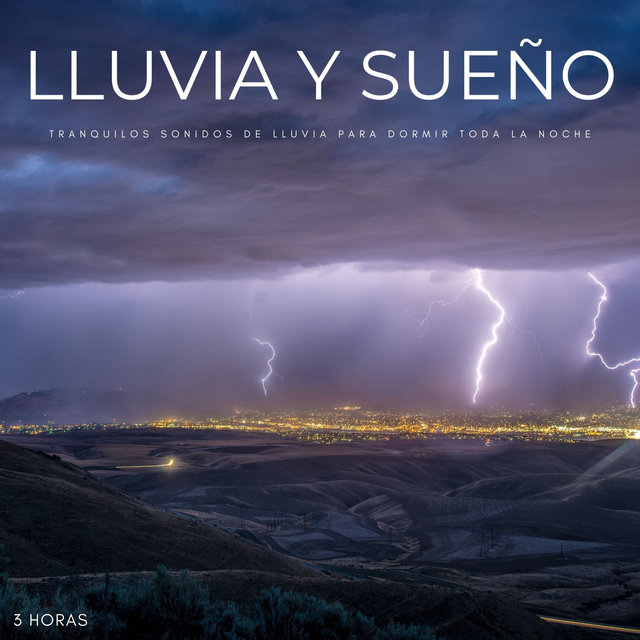 Lluvia y Sueño: Tranquilos Sonidos De Lluvia Para Dormir Toda La Noche - 3 Horas