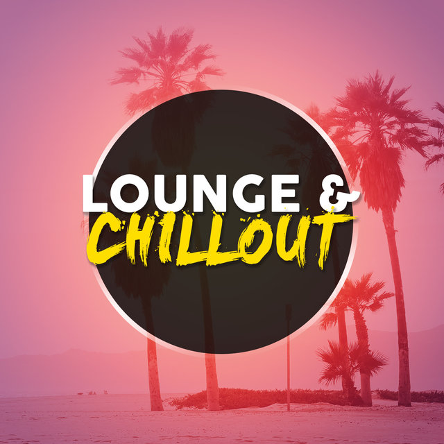 Lounge & Chillout