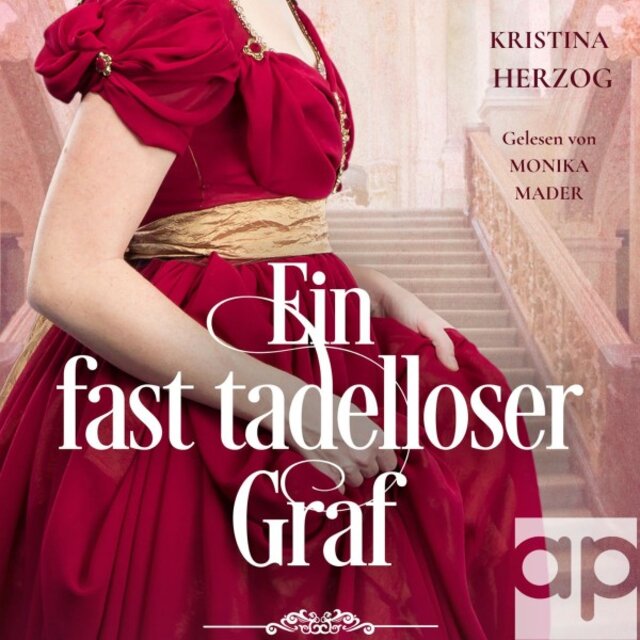 Ein fast tadelloser Graf (Historischer Liebesroman)