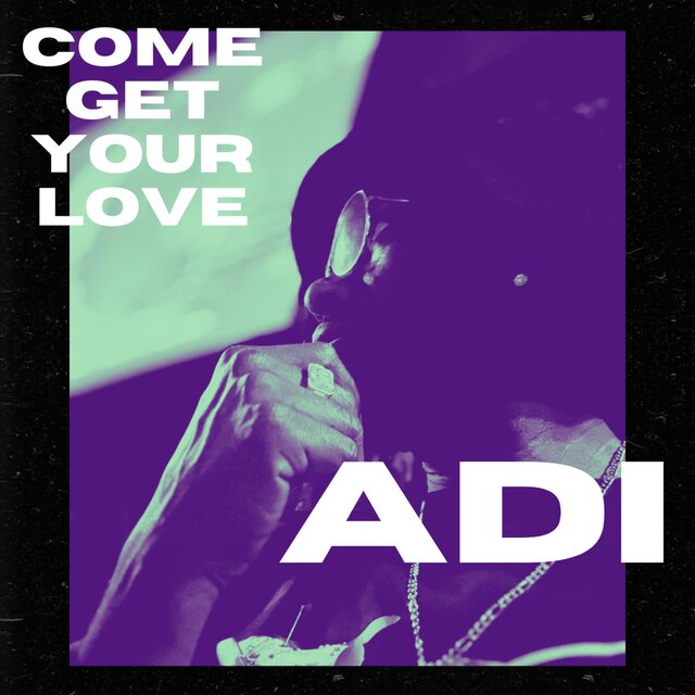 Come Get Your Love