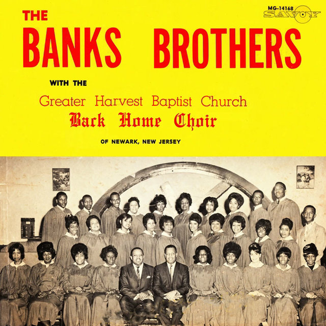The Banks Brothers With The Greater Harvest Baptist Church Back Home Choir