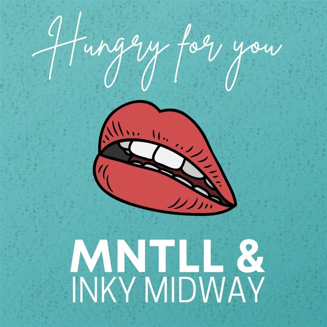 Hungry For You (feat. Inky Midway) [Radio Edit]