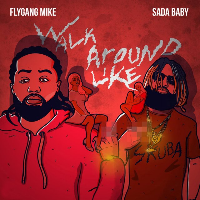 Walk Around Like (feat. Sada Baby)