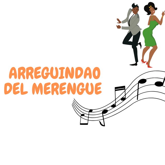 Arreguindao del merengue
