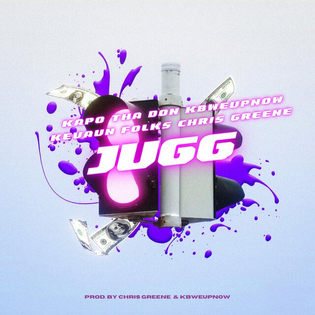 Jugg (feat. Kapo Tha Don Don, KBWeUpNow & Kevaun ‘Folks)