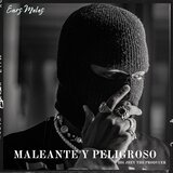 Maleante y peligroso