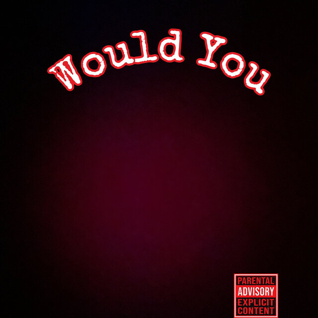 Would You