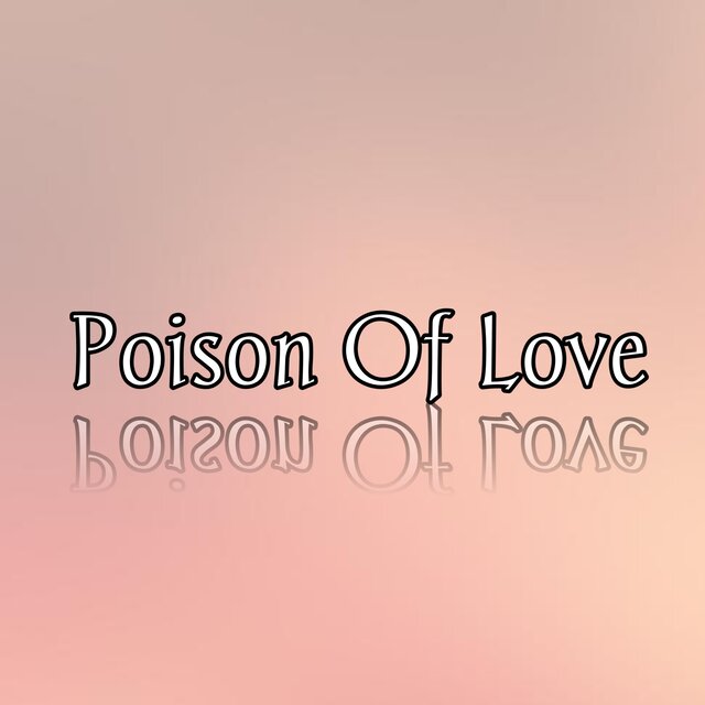Poison of love