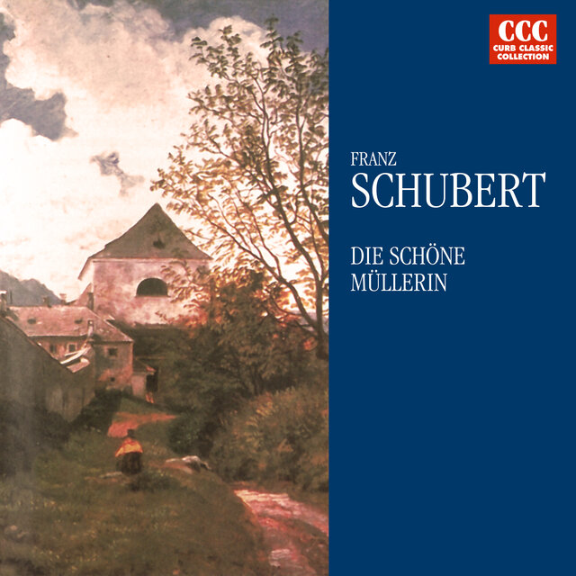 Schubert: Die schöne Müllerin