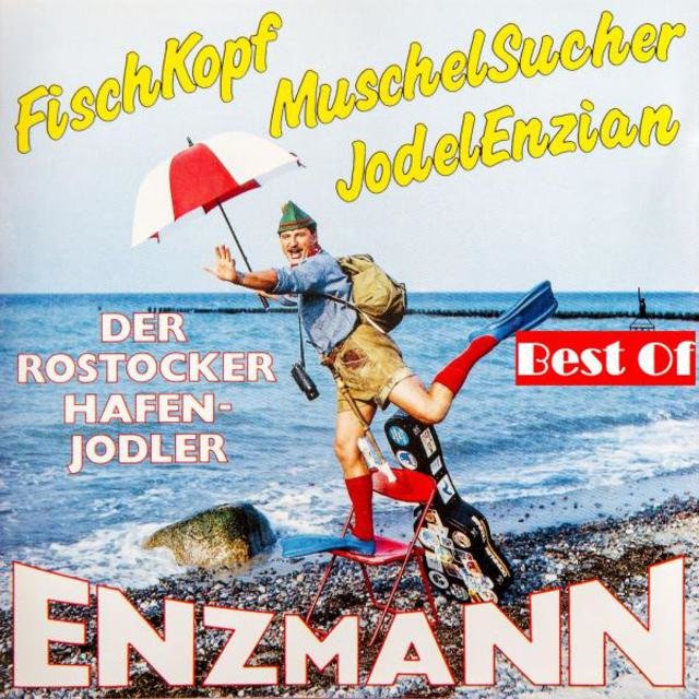 Best Of: Fischkopf MuschelSucher JodelEnzian