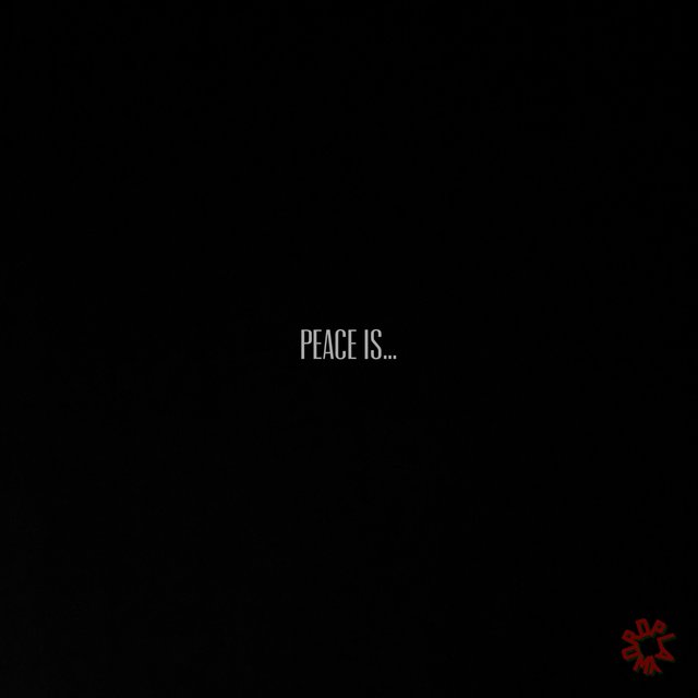 Peace IS...