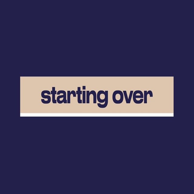 Starting Over