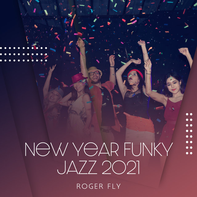 New Year Funky Jazz 2021