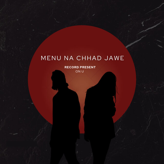 MENU NA CHHAD JAWE