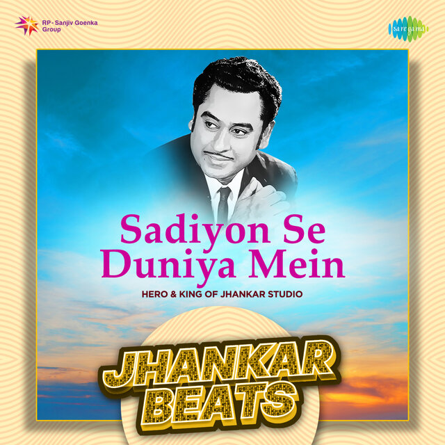 Sadiyon Se Duniya Mein (Jhankar Beats)